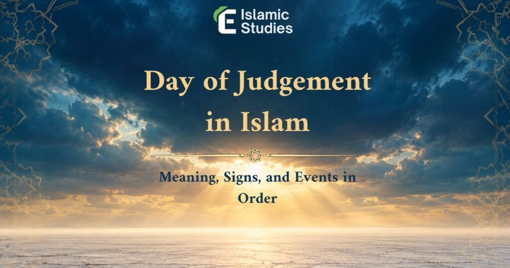Day Of Judgement In Islam – Meaning, Signs, And Events In Order